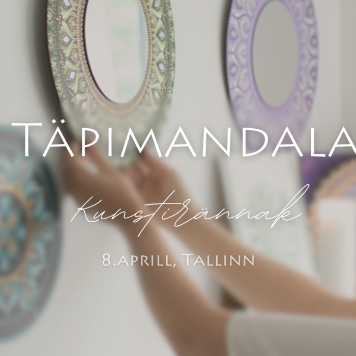 Täpimandala Kunstirännak -  8. aprill TALLINN algajad